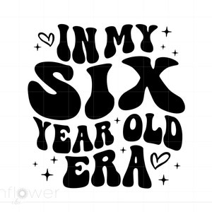 In meiner sechs Jahre alten Ära svg, 6 Jahre altes Geburtstagsshirt svg, 6