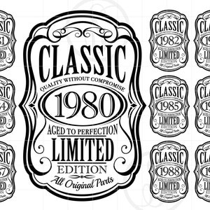 Pode incluir: Design gráfico preto e branco com o texto "Classic 1980 Aged to Perfection Limited Edition All Original Parts" em estilo vintage.