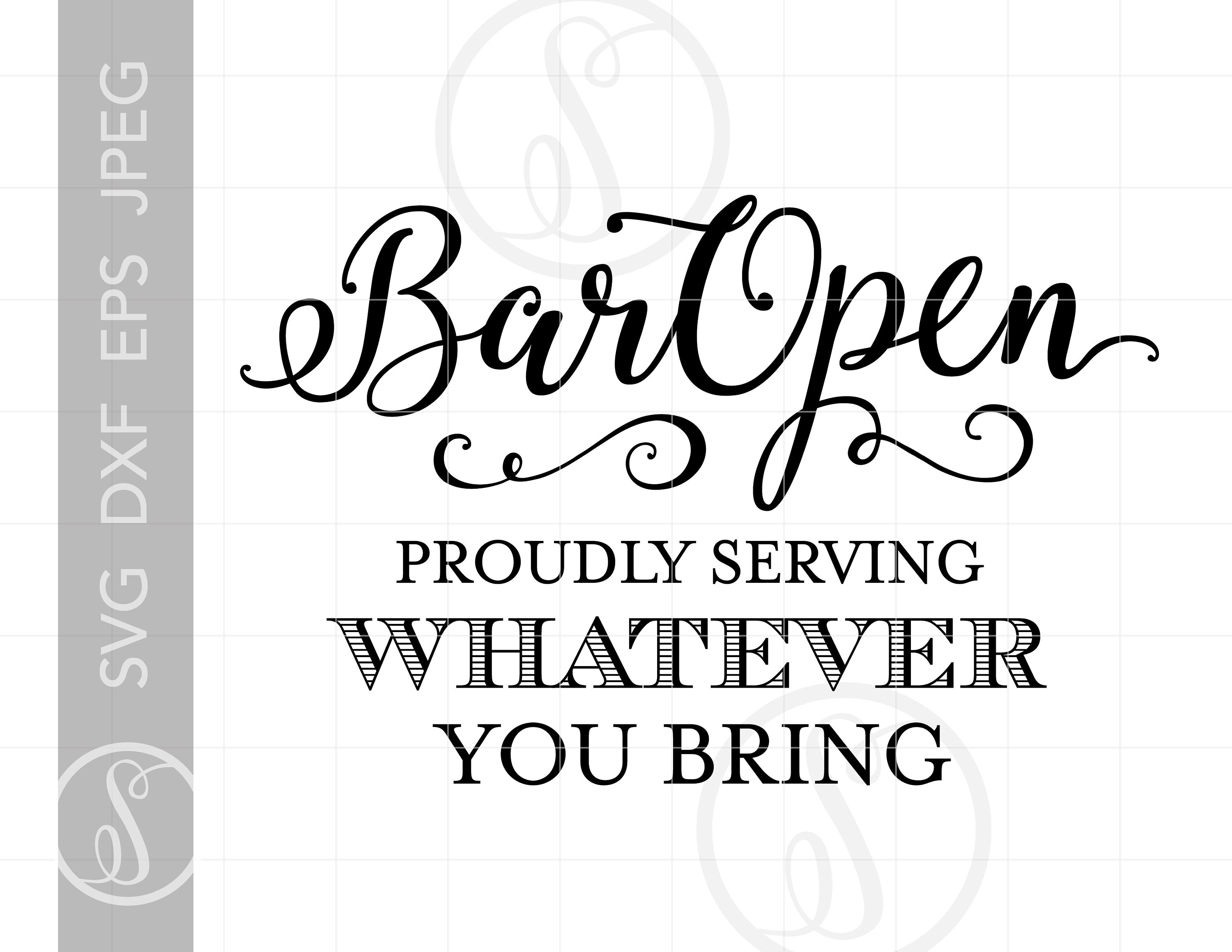 Download Bar Open Svg Sign Art Drinking Sign Svg File Party Bar Etsy
