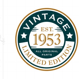 1953 Birthday Svg, 70th Svg, Born In 1953 Svg Download, 1953 All Original Parts, Vintage 1953 Svg, 1953 Cricut Silhouette Cut Files S2912