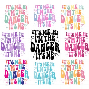 It's Me I'm the Dancer Svg-bundel, Dance Era Shirt Svg, tijdperken Svg Png, Cricut Silhouette Instant Download SC3348