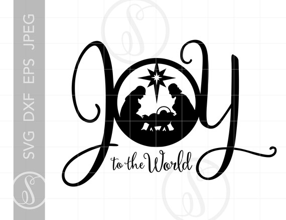 Download Joy To The World Nativity Svg Clipart Joy To The World Etsy