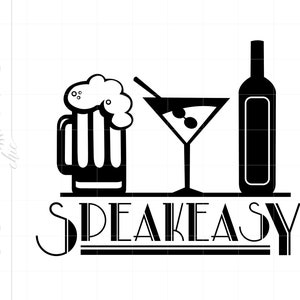 Speakeasy Svg | New Years Svg | Prohibition Speakeasy Svg  | Gatsby Art Deco Roaring 20s Cricut Downloads | Gatsby Party SC2736