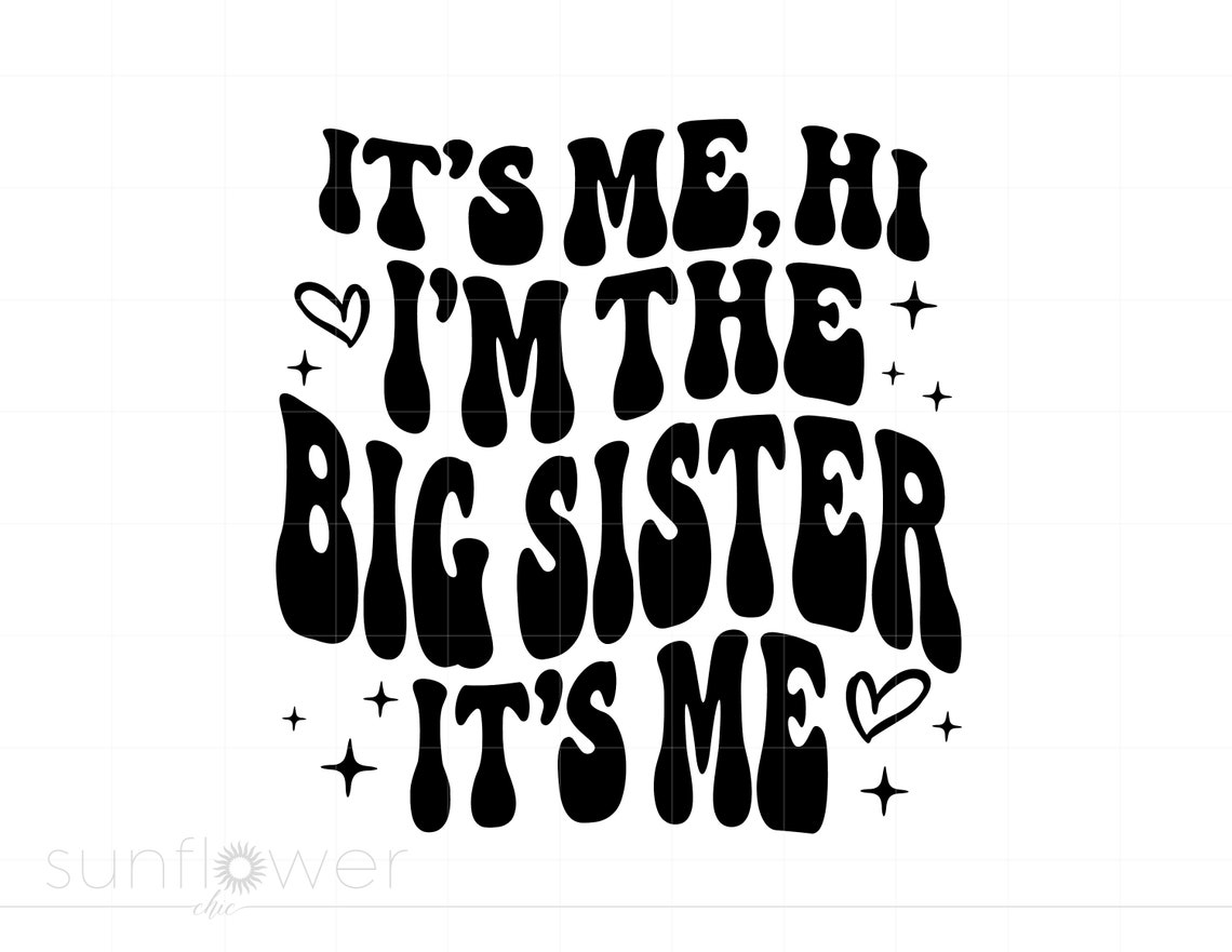 I'm the Big Sister Shirt Svg, Wavy Text Big Sister Svg Cricut ...