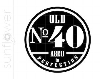 Oud nummer 40 SVG-clipart | 40e snijbestand voor Cricut | Oude nr. 40 tot in de perfectie Svg Jpg Eps Pdf Png | 40e verjaardag SVG SC1531