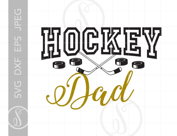 Download Hockey Dad Svg Cut Files Hockey Dad T Shirt Downloads Etsy