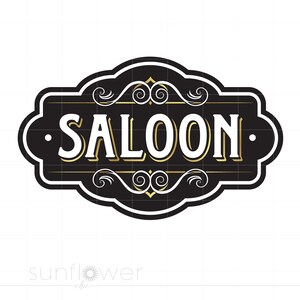 May include: Black and gold saloon sign with ornate scrollwork and the word "SALOON" in white letters.