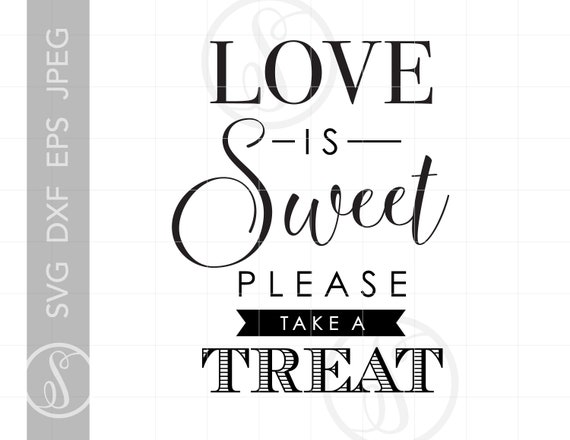 Free Free 89 Love Is Sweet Svg SVG PNG EPS DXF File