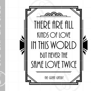 Art Deco GATSBY LOVE QUOTE Svg Cut Files | Dxf Eps Jpeg Art Deco Cut File Downloads | Silhouette Gatsby Quote Sign Art SC236