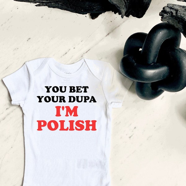 Vous pariez que votre Dupa, je suis polonais Baby Body | Body drôle | Bébé polonais