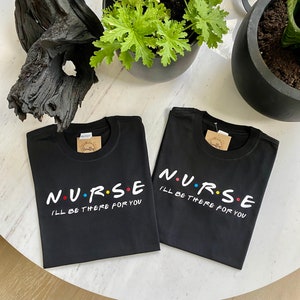 Nurse/Teacher... I’ll Be There For You T-Shirt/Crewneck Sweater