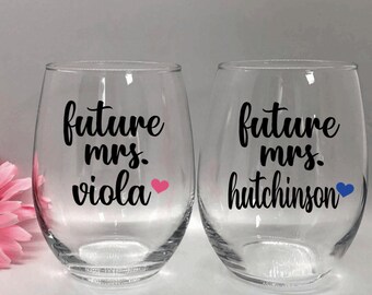 Future Mrs Wine Glass Personalized Future Mrs Wine Tumbler Glass Bride Wine Glass Engagement Gift Idea Future Mrs Gifts Bridal Wine Glasses