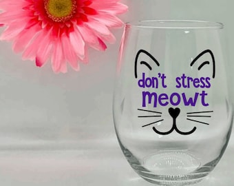Copa de vino sin tallo Don't Stress Meowt Copa de vino con forma de gato Copa de mamá gata Regalo para amantes de los gatos Dueño de un gato Loca por los gatos Mamá gata Vasos personalizados para mamá gata