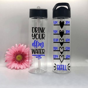 Drink Your Effing Water 24 Oz Flip Top Water Bottle With Straw Water Tracker Motivation Tumbler With Straw Motivational Time Trackers