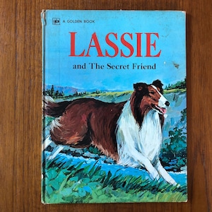 Lassie and the Secret Friend, by Kennon Graham, ill. by Bob Schaar, second printing, 1973, A Golden Book, large vintage hardcover book