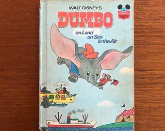 Walt Disney's Dumbo on Land on Sea in the Air, by Jerry Walters, 1972, Book Club Edition, vintage hardcover picture book