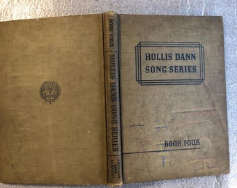 Hollis Dann Song Series, by Hollis Dann, Book Four, 1936, vintage hardcover sheet music song book for choir or chorus