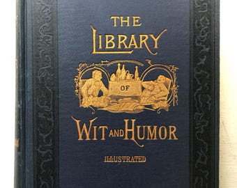 The Library of Wit and Humor, Volume II, Edited by A. R. Spofford and Rufus E. Shapley, 1892, antique hardcover