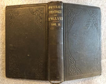 The History of England from the Accession of James II, by Thomas Babington Macaulay, Volume II, 1856, antique brown hardcover book