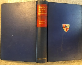 Bloody Baron: The Story of Ungern-Sternberg, by Vladimir Pozner, 1938, First Printing, vintage hardcover blue book