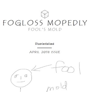 Foglost Biped Monthly Issue : &quot;Fool&#39;s Mold&quot;