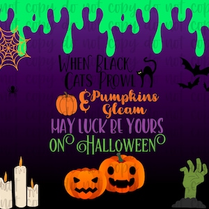 Op de afbeelding: Een Halloween-thema grafiek met een paarse en zwarte gradiënt achtergrond. Het ontwerp bevat groene slijm, een spinnenweb, een spin, een zwarte kat, vleermuizen, pompoenen, kaarsen en een zombiehand. Tekst luidt "When Black Cats Prowl & Pumpkins Gleam, May Luck Be Yours On Halloween."
