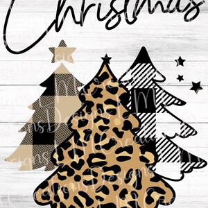 May include: A graphic design featuring the text MERRY Christmas in black script and print. Below the text are three stylized Christmas trees: one with a tan and black buffalo plaid pattern, one with a leopard print, and one with a black and white plaid.