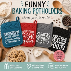 May include: Four square quilted potholders in teal, red, gray, and black, each featuring white text. The teal one reads PROCRASTIBAKING, the red one says IN THIS KITCHEN WE LICK THE SPOON, the gray one says BAKERS GONNA BAKE, and the black one says TRYING TO EARN BROWNIE POINTS.