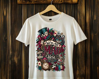 We’re All Mad Here PNG I Alice in Wonderland PNG I Cheshire Cat Sublimation DTF I Dark Wonderland Digital Download I Bookish Shirt Design