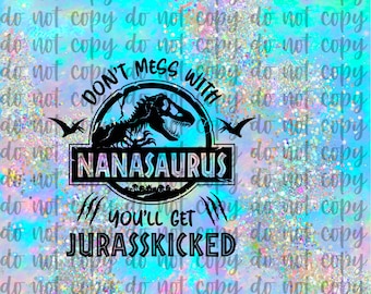 No te metas con Nanasaurus. Descarga digital PNG para sublimación de la envoltura para vaso delgado y recto de 20 oz.