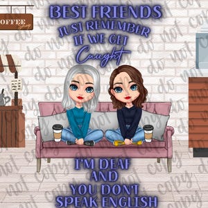 Beste vrienden, Partners in Crime, I&#39;m Deaf & You don&#39;t speak English, 20oz skinny straight Tumbler Wrap digitale download, png-sublimatie
