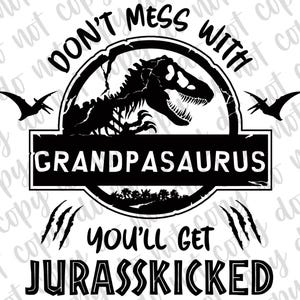 Grandpasaurus Dinosaur SVG PNG: Jurasskicked Design (Digital Download)
