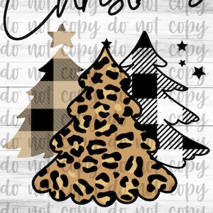 May include: A digital illustration of three Christmas trees. The center tree is a leopard print design. The trees on either side are black and white plaid. The text "Merry Christmas" is above the trees.