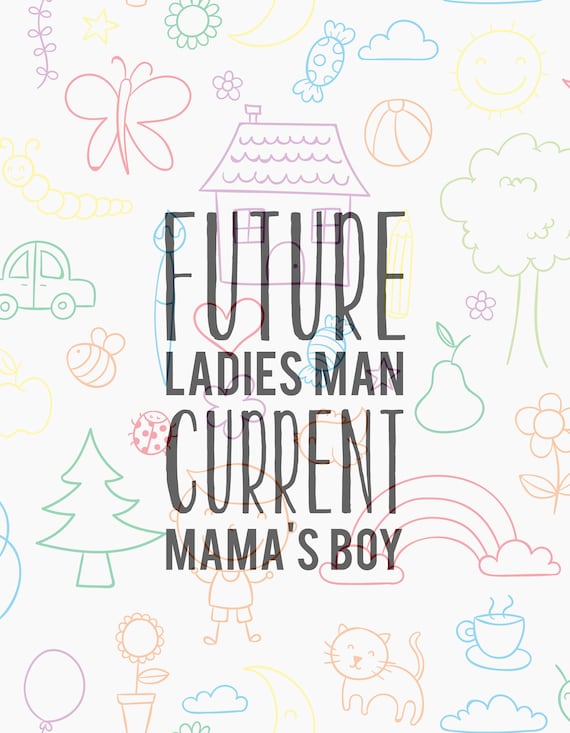 Download Future Ladies Man Current Mamas Boy Svg File Baby Svg Etsy PSD Mockup Templates