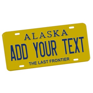Placa de licença personalizada do Alasca / Placa de metal / Carros / Caminhões / Arte de parede de metal / Personalizada / Monograma / Presente personalizado / Estado dos EUA