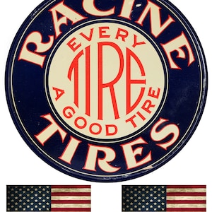 Racine Tires Signs Garage Sign Metal Garage Vintage Reproduction 11.75 Inch Sign With 2 American Flag Vinyl Decals