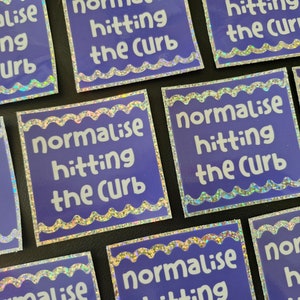 Normalize Hitting The Curb - Bumper Sticker