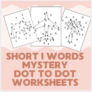 May include: Three white dot-to-dot worksheets with black dots and lines, depicting an elephant, airplane, and palm tree. The worksheets are titled "SHORT I WORDS MYSTERY DOT TO DOT WORKSHEETS" in brown text against a light pink background.