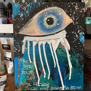 Your Eyes Must Do Some Raining If You’re Ever Gonna Grow | Song Lyrics Art | Bowl of Oranges Lyrics on Canvas | Bright Eyes Inspired Art
