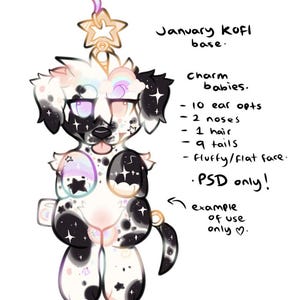 May include: A digital illustration of a charm baby, a stylized dog-like character with black and white spots, a star-shaped charm, and text that reads "January Kofl base." The image includes options for ears, noses, hair, and tails.