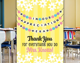 May include: A yellow and white printable sign with a daisy border and a banner that reads "#INOURAPPRECIATIONERA#" with a thank you message for Mrs. Knotts.