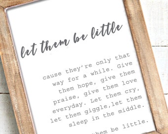 Let Them Be Little – Kids Motivational Decor - Nursery Wall Art – Digital Art – Song Printable