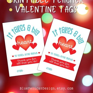 Valentine card for Teacher – Class Valentine Cards – Teacher Appreciation Valentine – It Takes A Big Heart To Teach Little Minds