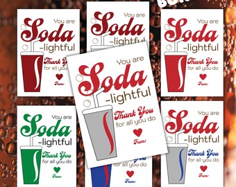 May include: A set of printable gift tags featuring a soda can design with the text "You are Soda-lightful" and "Thank You for all you do". The tags are in various colors, including red, green, blue, and gray.