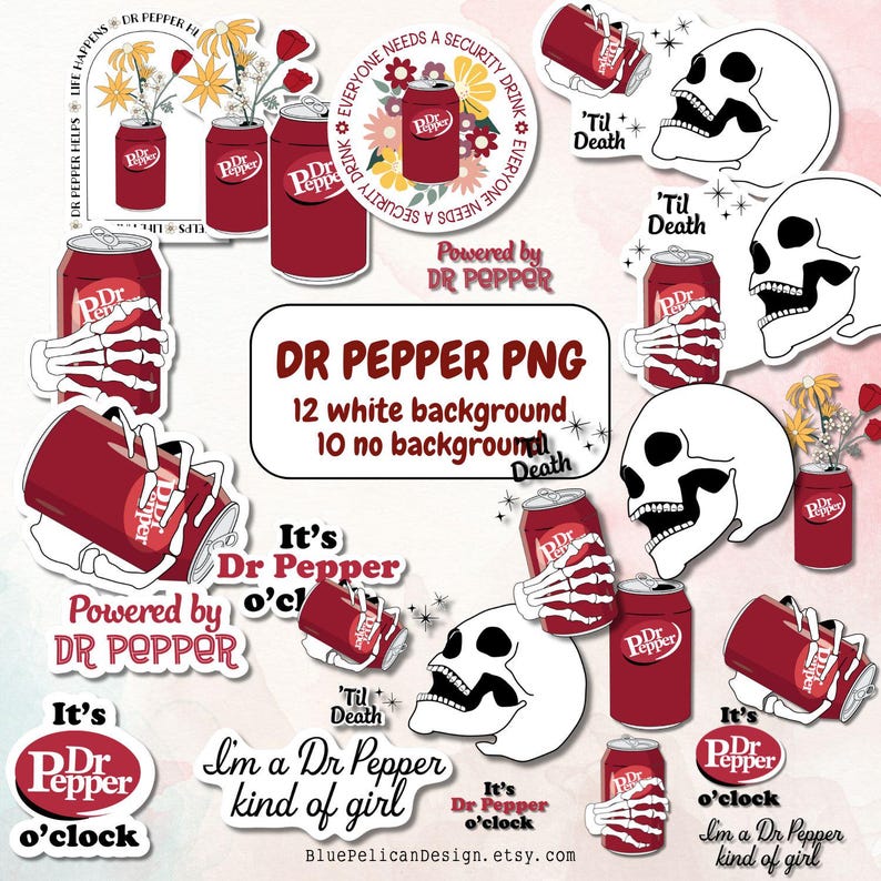 May include: A set of digital clipart featuring a red and white Dr Pepper can with a skeleton hand holding it. The clipart includes various designs with the text "It's Dr Pepper o'clock", "I'm a Dr Pepper kind of girl", "Til Death", and "Powered by Dr Pepper".