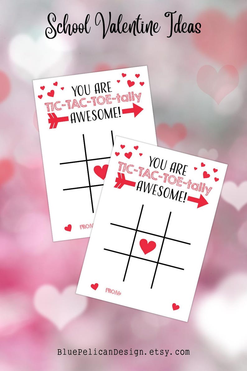 May include: Two printable Valentine's Day cards with a tic-tac-toe game board and the text "You are tic-tac-toe-tally awesome!" in red and black.