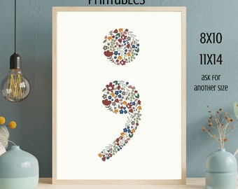 Semicolon Floral Print - Mental Health Awareness Art (PDF)