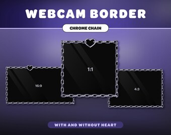 Puede incluir: Tres bordes de cámara web con un diseño de cadena cromada. Los bordes están en las proporciones 16:9, 1:1 y 4:3. El texto "WEBCAM BORDER" y "CHROME CHAIN" está en la parte superior de la imagen. El texto "WITH AND WITHOUT HEART" está en la parte inferior de la imagen.