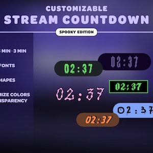 Puede incluir: Un temporizador de cuenta atrás de transmisión personalizable con un tema espeluznante. El temporizador muestra "02:37" en varias fuentes y colores, incluidos negro, verde, rosa, azul y marrón. El texto "CUSTOMIZABLE STREAM COUNTDOWN SPOOKY EDITION" está en la parte superior de la imagen. El texto "10 MIN 5 MIN 3 MIN 10 FONTS 8 SHAPES CUSTOMIZE COLORS & TRANSPARENCY" está en el lado izquierdo de la imagen.