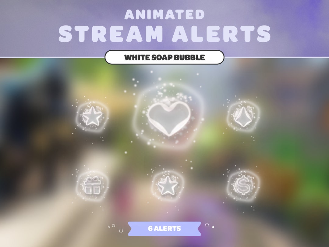 Stream Alert Visuals Animated STREAM ALERTS White Soap Bubble | Cute | Soft Pastel | Minimal ...